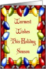 Warmest wishes this holiday season- Christmas, Holiday, card