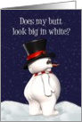 Does my butt look big in white?-humor, Christmas, Holiday, card