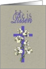 He is Risen-Holiday, Easter, April 4th, card