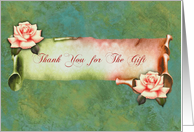 Thank you- Occassion, For the gift, Wedding Gift, Scroll, Roses card
