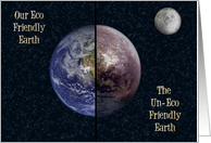 Eco Friendly vs.Un-Eco Friendly-Earth Day, Holiday, April 22 card