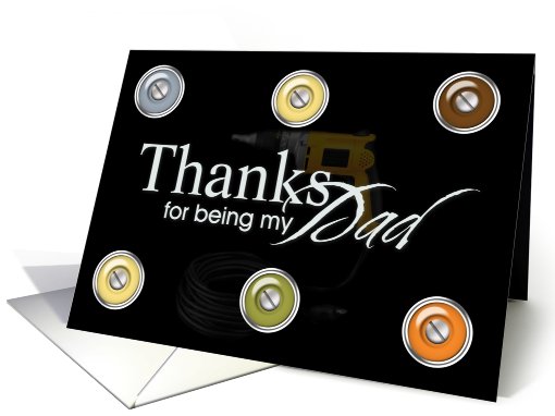 Fathers Day, Thanks for Bring my Dad, colorful screws card (637541)