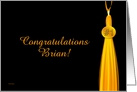 Congratulations # 1 Grad - Brian card