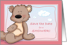 Save the Date for A Baby Shower, Baby Girl Teddy Bear Card