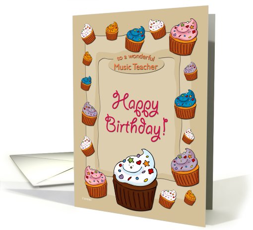 Happy Birthday Cupcakes - for Music Teacher card (713404)