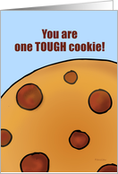 One Tough Cookie - Congrats on your Last Chemo Treatment card