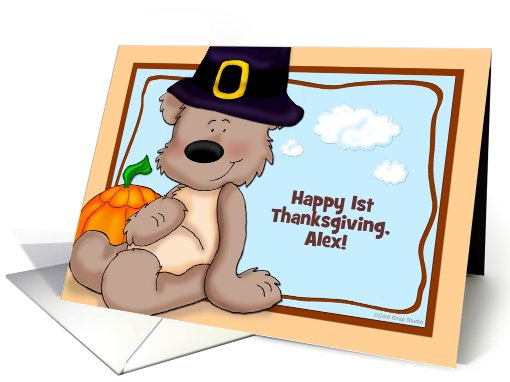 Happy 1st Thanksgiving Baby Alex, Customizable Text, Teddy Bear card