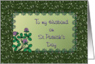 St. Patrick’s Day - Husband - Faux Glitter + Clovers card