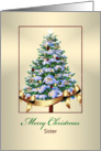Christmas, Sister, Festive Ornaments on Christmas Tree card