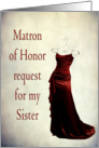 Matron of Honor Request Sister card