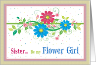 Be My Flower Girl Sister Request Flowers and Swirls card