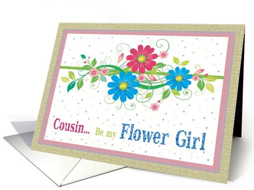 Be My Flower Girl Cousin Request Flowers and Swirls card (624531)