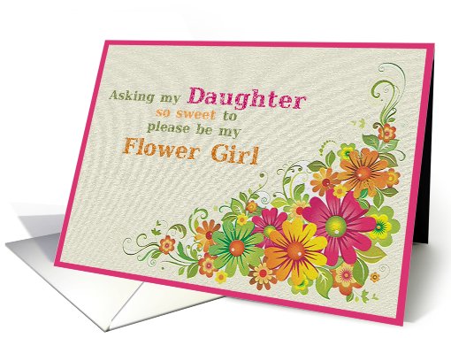 Be My Flower Girl Daughter Request Flowers and Swirls card (624677)
