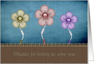 Thank You For Letting Us Serve You Business Appreciation Flower Trio card