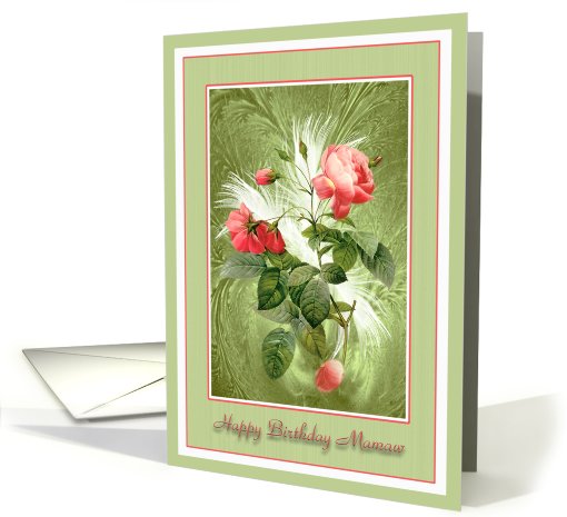 Happy Birthday Grandmother Mamaw Antique Roses and Feathers card