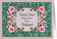 Bridesmaid Friend Invitation, Framed Flowers card