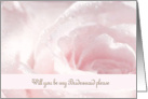 Bridesmaid Request, Pink and White Rose, Water Droplettes card