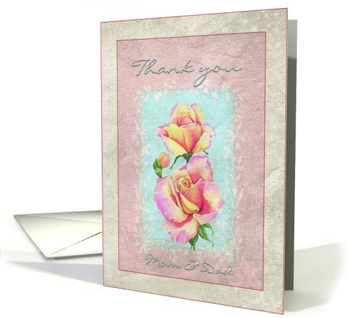 Thank You Mom and Dad for the Wedding Support Roses card (659109)