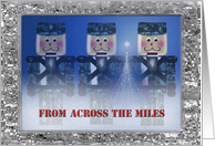 Christmas from across the miles - Nut Crackers card