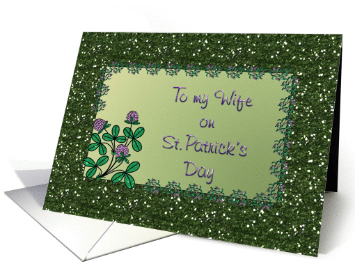 St. Patrick's Day - Wife - Faux Glitter + Clovers card (743614)
