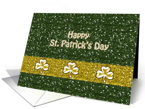 St. Patrick's Day - Faux Glitter + Clovers to Anyone card (743669)
