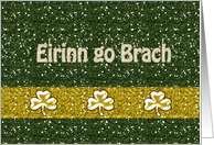 St. Patrick’s - Eirinn go Brach - Faux Glitter + Clovers card