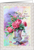Mother’s Day - Dad - Roses - Vase - Still Life card