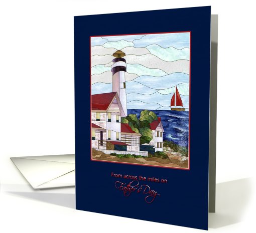 Father's Day - Across the miles - Lighthouse - Boat - Scenery card