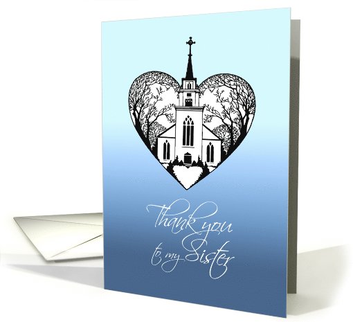 Thank you - Matron of honor - Sister - Church Scenery in a Heart card