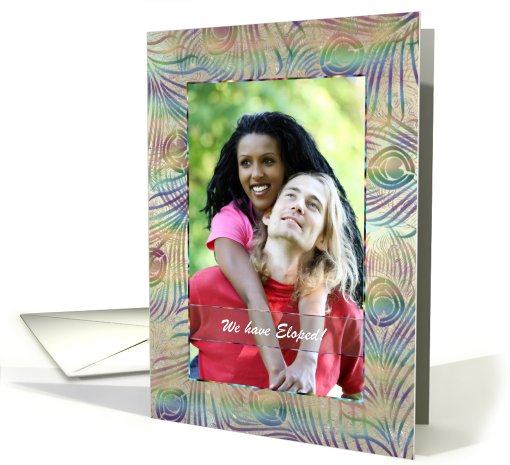 Eloped Announcement - Peacock Feathers - Photo card (909306)