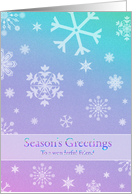 Season’s Greetings - Friend - Snowflakes card