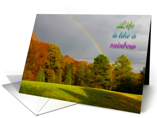 Life is like a rainbow card (322701)
