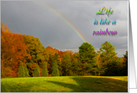 Life is like a rainbow card