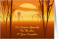 A New Sun Rises With Our Deep Sympathy For The Loss Of Your Daughter card