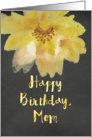 Chalkboard Watercolor Yellow Flower Mom Birthday card