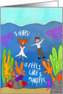 5 Years Feels Like 5 Minutes Underwater Funny Anniversary card