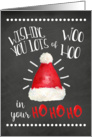 Woo Hoo in your Ho Ho Ho Merry Christmas card
