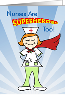Nurses Are Superheroes Too card