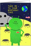 Take Me To Your Birthday Cake Alien Spaceship card
