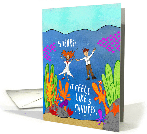 5 Years Feels Like 5 Minutes Underwater Funny Anniversary card