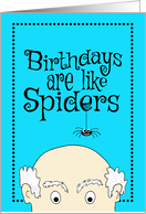 Birthdays Are Like Spiders card