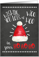 Woo Hoo in your Ho Ho Ho Merry Christmas card