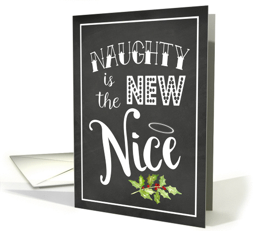 Naughty is the New Nice Christmas card (1462488)