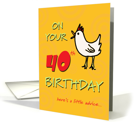 Spring Chicken 40th Birthday card (578999)