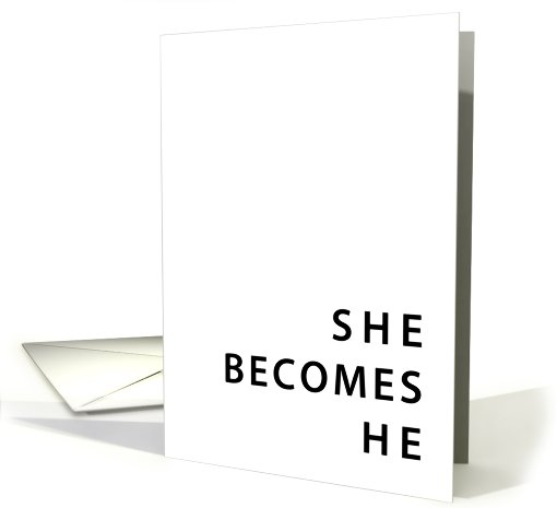 she becomes he card (760644)