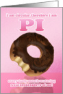 Doughnut Pi Day 3.14 March 14th Card