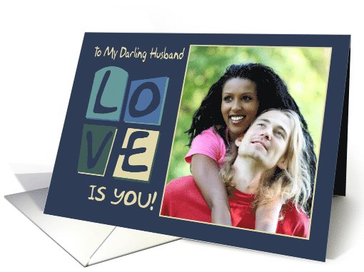 Husband Photo Valentine's Greeting Card With Modern I Love You card