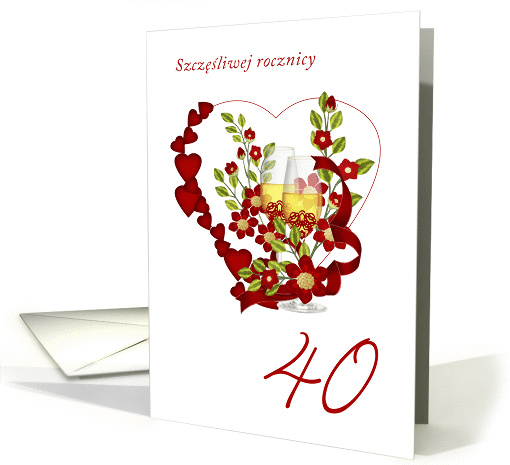 Polish 40th Wedding Anniversary With Champagne And Flowers card