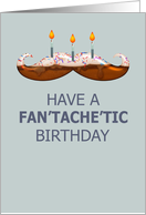 Moustache / Mustache Fan’tache’tic Birthday Cake card