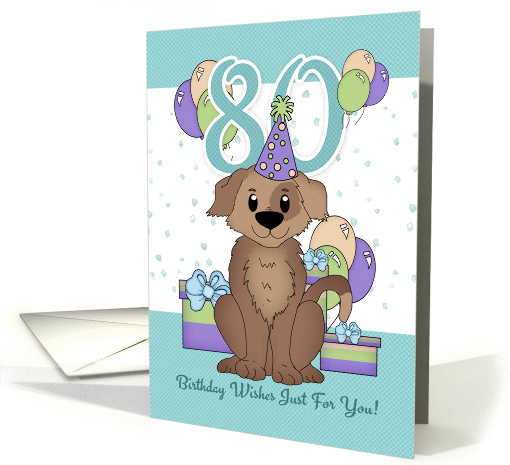 80th Birthday Dog In Party Hat With Balloons And Gifts card (1230500)